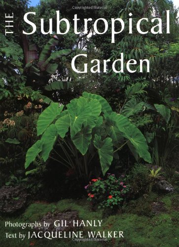Imagen de archivo de The Subtropical Garden a la venta por Books of the Smoky Mountains
