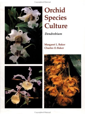 Stock image for Orchid Species Culture: Dendrobium for sale by Sunshine State Books