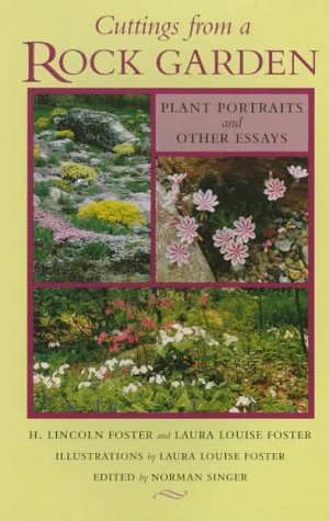 Stock image for Cuttings from a Rock Garden: Plant Portraits and Other Essays for sale by Wonder Book
