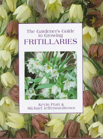 Imagen de archivo de The Gardener's Guide to Growing Fritillaries a la venta por Better World Books