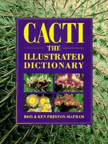 Imagen de archivo de Cacti: The Illustrated Dictionary a la venta por BooksRun