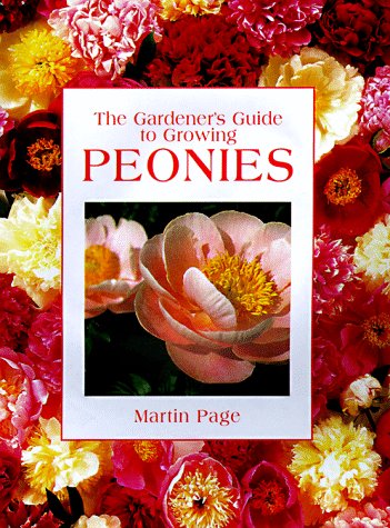 9780881924084: The Gardener's Guide to Growing Peonies (Gardener's Guide Series)