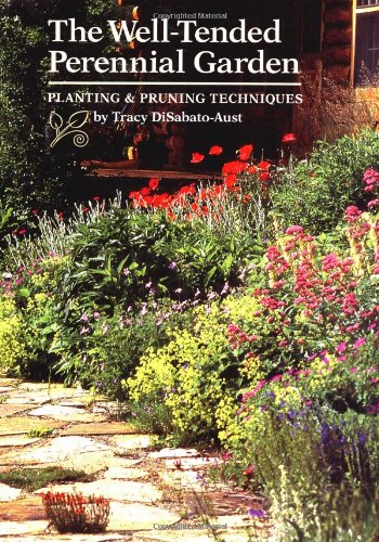 Beispielbild fr Well-Tended Perennial Garden: Planting and Pruning Techniques zum Verkauf von WorldofBooks