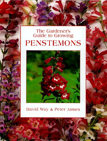 Stock image for The Gardener's Guide to Growing Penstemons for sale by Better World Books: West