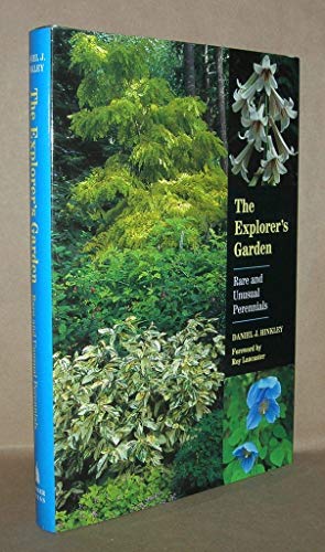 Stock image for The Explorer's Garden: Rare and Unusual Perennials for sale by SecondSale