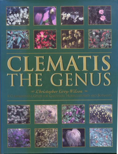 Beispielbild fr Clematis : A Gardener's Guide to the Genus zum Verkauf von Better World Books