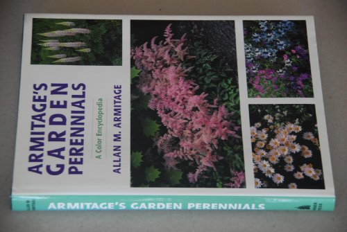 Imagen de archivo de Armitages Garden Perennials: A Color Encyclopedia a la venta por Goodwill of Colorado