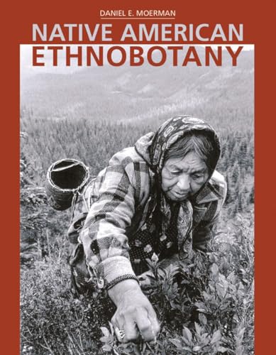 Native American Ethnobotany (9780881924534) by Daniel E. Moerman