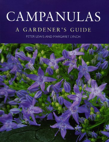 Beispielbild fr Campanulas: A Gardener's Guide zum Verkauf von SecondSale