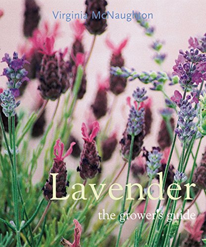 9780881924787: Lavender: The Grower's Guide