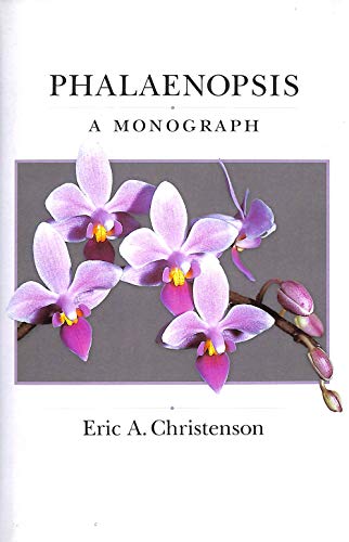 9780881924947: Phalaenopsis: A Monograph