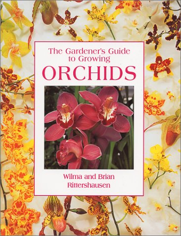 Beispielbild fr The Gardener's Guide to Growing Orchids zum Verkauf von Better World Books