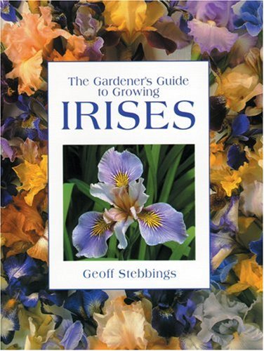 Imagen de archivo de The Gardener's Guide to Growing Irises (Gardener's Guide to Growing Series) a la venta por Books of the Smoky Mountains