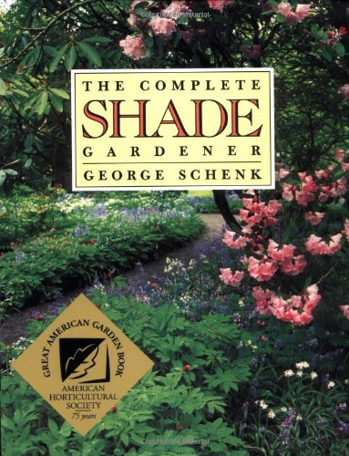 Imagen de archivo de The Complete Shade Gardener a la venta por Wonder Book