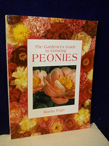 Beispielbild fr The Gardener's Guide to Growing Peonies (Gardener's Guide to Growing Series) zum Verkauf von Books From California