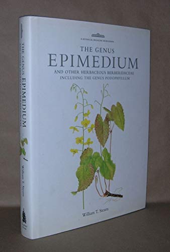 9780881925432: The Genus Epimedium and Other Herbaceous Berberidaceae