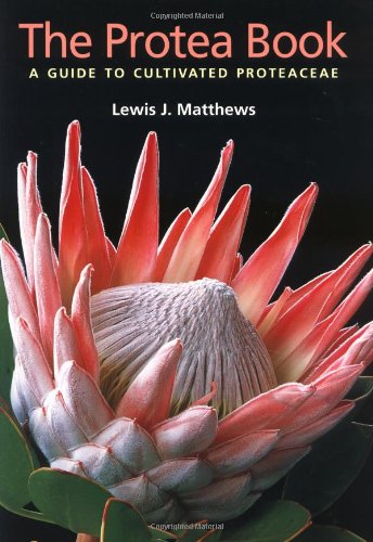 9780881925531: The Protea Book: A Guide to Cultivated Proteaceae