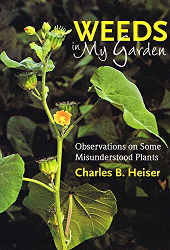 Stock image for Weeds in My Garden: Observations on Some Misunderstood Plants for sale by HPB-Red