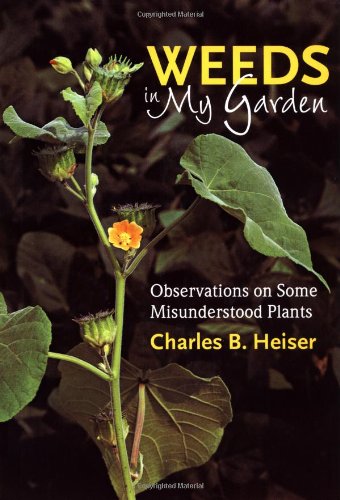 9780881925623: Weeds in My Garden: Observations on Some Misunderstood Plants