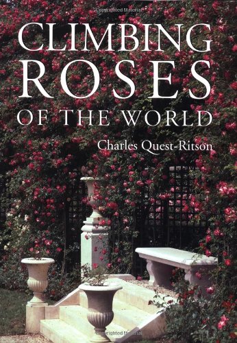 Imagen de archivo de Climbing Roses of the World a la venta por Better World Books: West