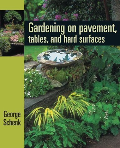Imagen de archivo de Gardening on Pavement, Tables, and Platforms a la venta por Better World Books
