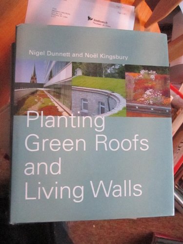 Beispielbild fr Planting Green Roofs and Living Walls zum Verkauf von Books of the Smoky Mountains