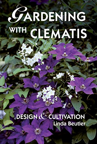 Stock image for Gardening with Clematis: Design and Cultivation for sale by Goodwill Books