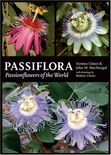 Stock image for Passiflora: Passionflowers of the World for sale by Daedalus Books