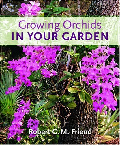 Beispielbild fr Growing Orchids in Your Garden zum Verkauf von Better World Books