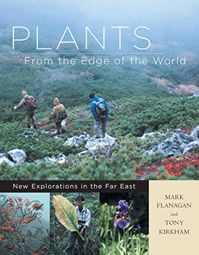 Beispielbild fr Plants from the Edge of the World: New Explorations in the Far East zum Verkauf von SecondSale