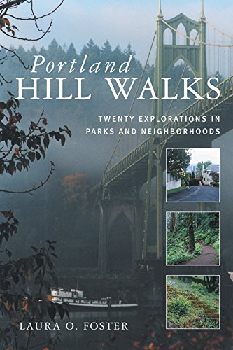 Beispielbild fr Portland Hill Walks: Twenty Explorations in Parks and Neighborhoods zum Verkauf von Books of the Smoky Mountains