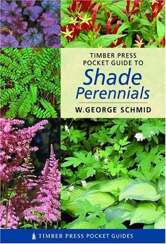 Stock image for Timber Press Pocket Guide to Shade Perennials for sale by ThriftBooks-Atlanta