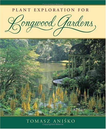 Stock image for Plant Exploration for Longwood Gardens for sale by ZBK Books