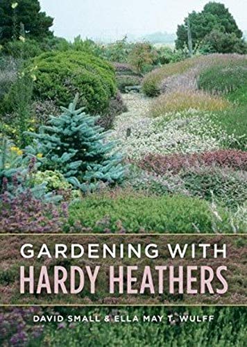 9780881927825: Gardening with Hardy Heathers