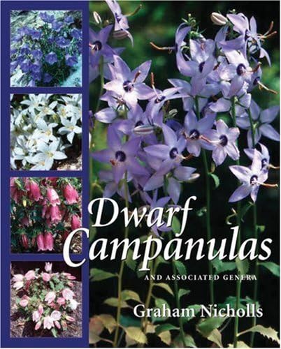 Beispielbild fr Dwarf Campanulas and Associated Genera zum Verkauf von Blackwell's