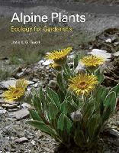 Stock image for Alpine Plants: Ecology for Gardners for sale by WorldofBooks