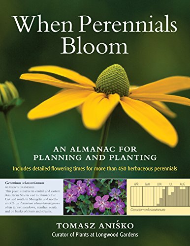 Stock image for When Perennials Bloom: An Almanac for Planning and Planting for sale by ZBK Books