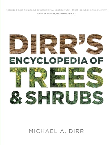 9780881929010: Dirrs Encyclopedia of Trees & Shrubs