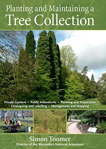 9780881929300: Planting and Maintaining a Tree Collection