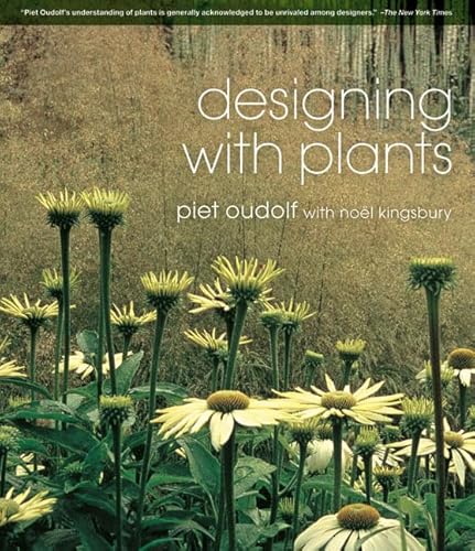 Designing with Plants - Noel Kingsbury, Piet Oudolf