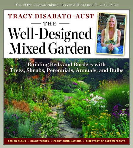 Imagen de archivo de The Well-Designed Mixed Garden: Building Beds and Borders with Trees, Shrubs, Perennials, Annuals, and Bulbs a la venta por WorldofBooks