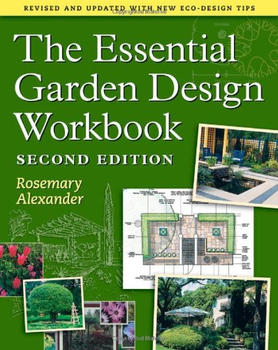 Beispielbild fr The Essential Garden Design Workbook: Revised and Updated With New Eco-design Tips zum Verkauf von WorldofBooks