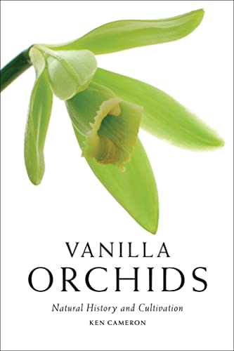 9780881929898: Vanilla Orchids: Natural History and Cultivation