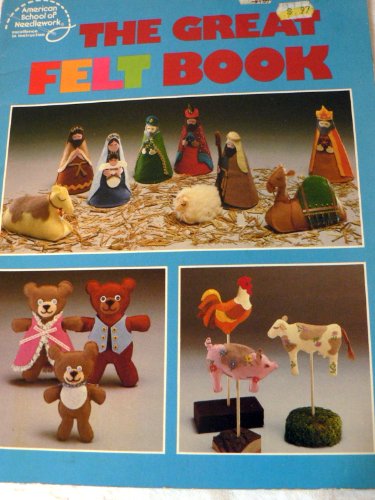 Stock image for The Great Felt Book Book CC-802 for sale by Gulf Coast Books
