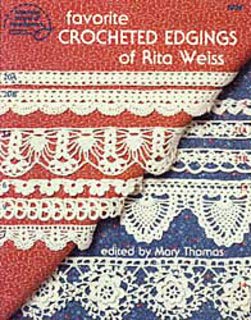 Favorite Crocheted Edgings. No. 1036. (9780881950946) by Mary Thomas