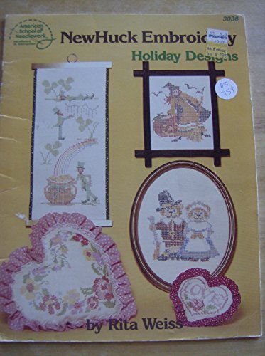 NewHuck embroidery: Holiday designs (9780881951127) by Weiss, Rita