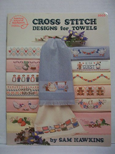 9780881951691: Cross Stitch: Designs for Towels (Craft Book, Cross Stitch) (American School of Needlework #3503)
