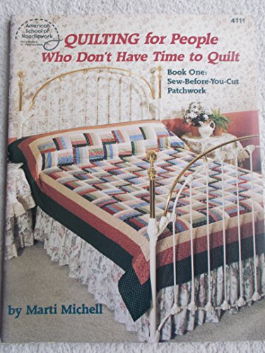 Beispielbild fr Quilting for People Who Don't Have Time to Quilt zum Verkauf von Wonder Book