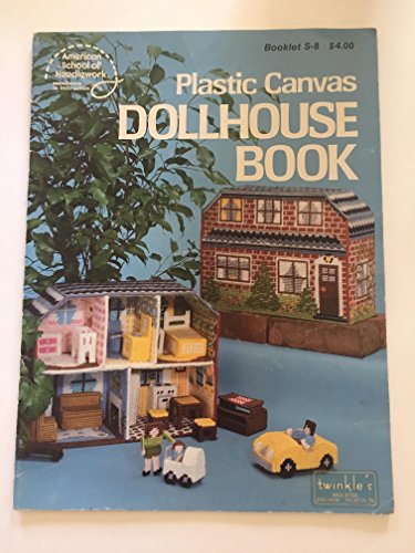 9780881951912: Dollhouse Book - Plastic Canvas Pattern Book - #3008