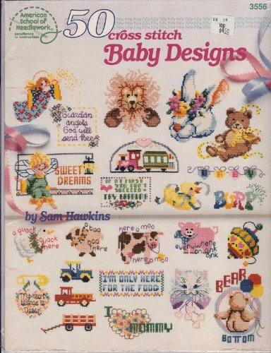 Stock image for 50 cross stitch Baby Designs for sale by Dan A. Domike